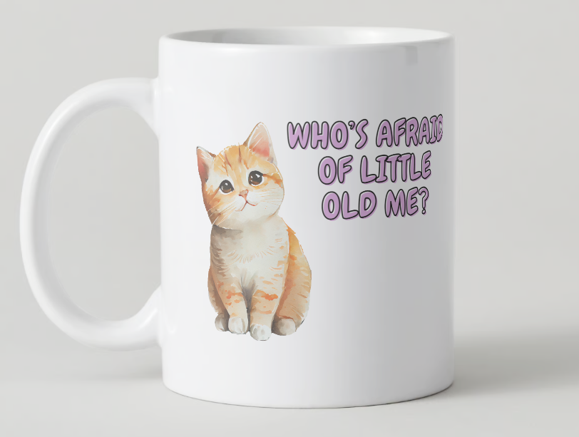 Who's Afraid of Little Old Me?  - Inspired Mug The Tortured Poets Department